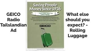 GEICO Radio Tailslandian Ad - What else should you expect? - Rolling Luggage (for @GeicoMedia )