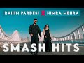 Rahim pardesi x nimra mehra  smash hits medley  pardesi squad