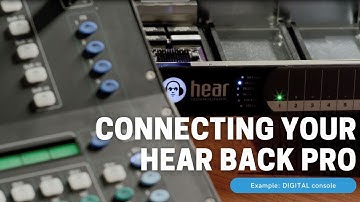 Connecting Hear Back PRO to digital console: An example