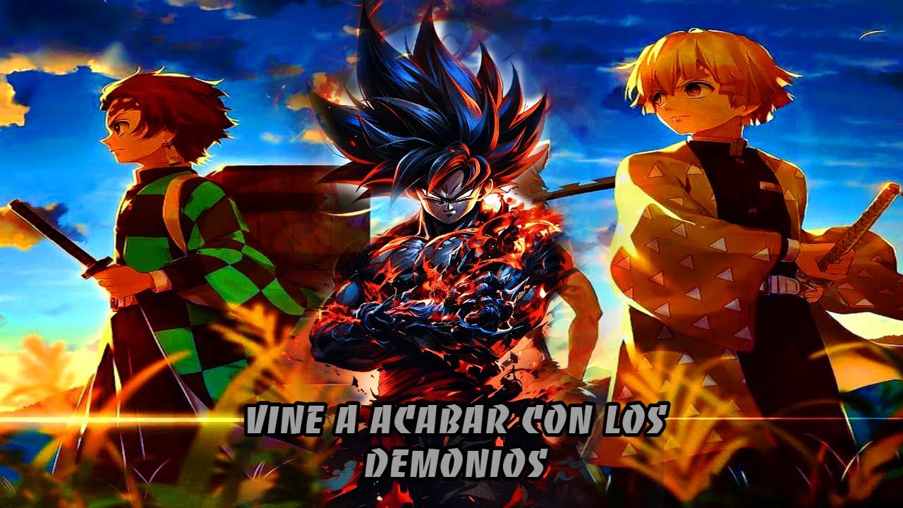 Un suceso que lo cambiará todo [Goku en Kimetsu no Yaiba] Dragón ball x Kimetsu no Yaiba