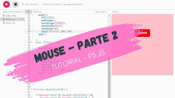 Tutorial P5JS -  Mouse no Editor P5.js - Parte 2