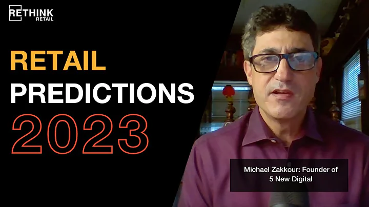 Retail Predictions 2023: Michael Zakkour on Immersive Commerce