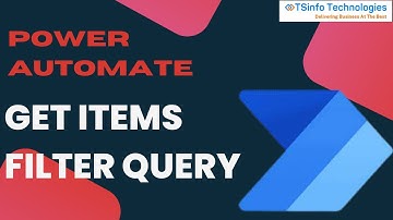 Power Automate Get Items Filter Query for SharePoint List | Power Automate Filter Query