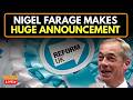 Farage Speech Live | Nigel Farage Makes Big migration announcement | Reform UK press conference