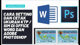 MENCETAK UKURAN KTP / SIM DI MICROSOFT OFFICE WORD DAN ADOBE PHOTOSHOP