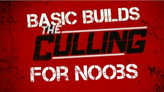 The Culling: 2 Basic Builds for Beginners
