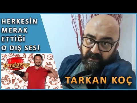 YEMEKTEYİZ - HEPİNİZİN MERAK ETTİĞİ O DIŞ SES (Tarkan Koç)