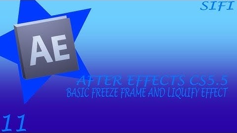 Adobe After Effects Cs 5.5- Basic Freeze Frame, and Liquify Effect 1/2