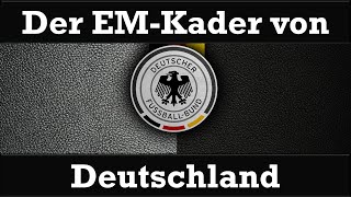 Der EM Kader von Deutschland.