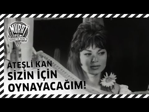 Ateşli Kan | Sizin İçin Oynayacağım