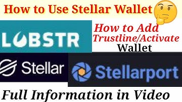 Stellarport & Lobster  Wallet USE/ Activation/ Add trustline Full Information