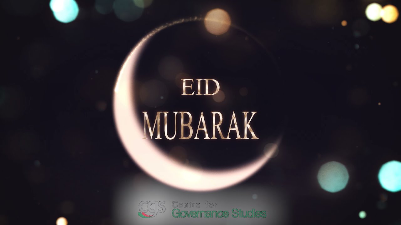 Happy Eid Mubarak to all of our viewers | CGS