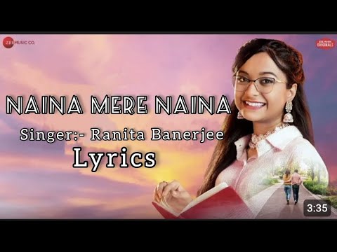 Naina Mere Maina Lyrics Ranita Banerjee  Chandrani Ganguli  Jeet Gannguli