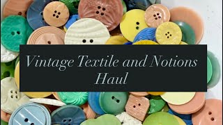Vintage Textile and Notions Haul Vintage Textile and Notions Haul