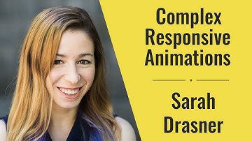 Complex Responsive Animations by Sarah Drasner