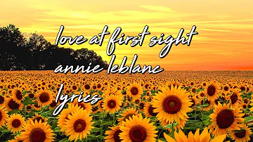 “Love at First Sight” Lyrics - Annie LeBlanc || Chicken Girls Lyrics