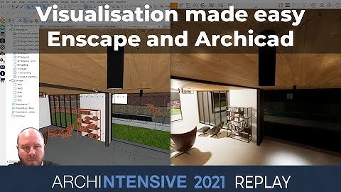 Visualisation made easy with Enscape and Archicad with Nathan Hildebrandt