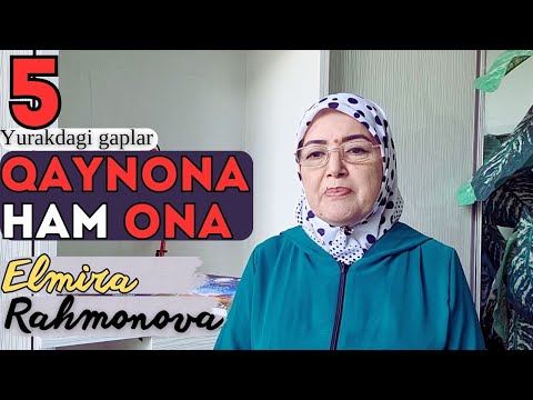 Qaynona ham Ona (Yurakdagi gaplar) #5 — Elmira Rahmonova bilan | Қайнона хам Она (Юракдаги гаплар)