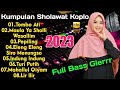 SOLAWAT KOPLO GLERRR FULL ALBUM 2023 // SHOLAWAT KOPLO TERBARU 2023 FULL BASS