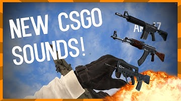 CS:GO - NEW AK-47, M4A4, M4A1-S, AUG, SG 553, FAMAS, GALIL AR SOUNDS