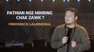Pathian nge Mihring chak zawk? - Frederick Lalrindika