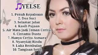 🎵FULL ALBUM YELSE || DOA SUCI || LAGU TOP #yelse