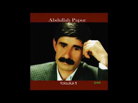 Abdullah Papur   Ne Haldeyim