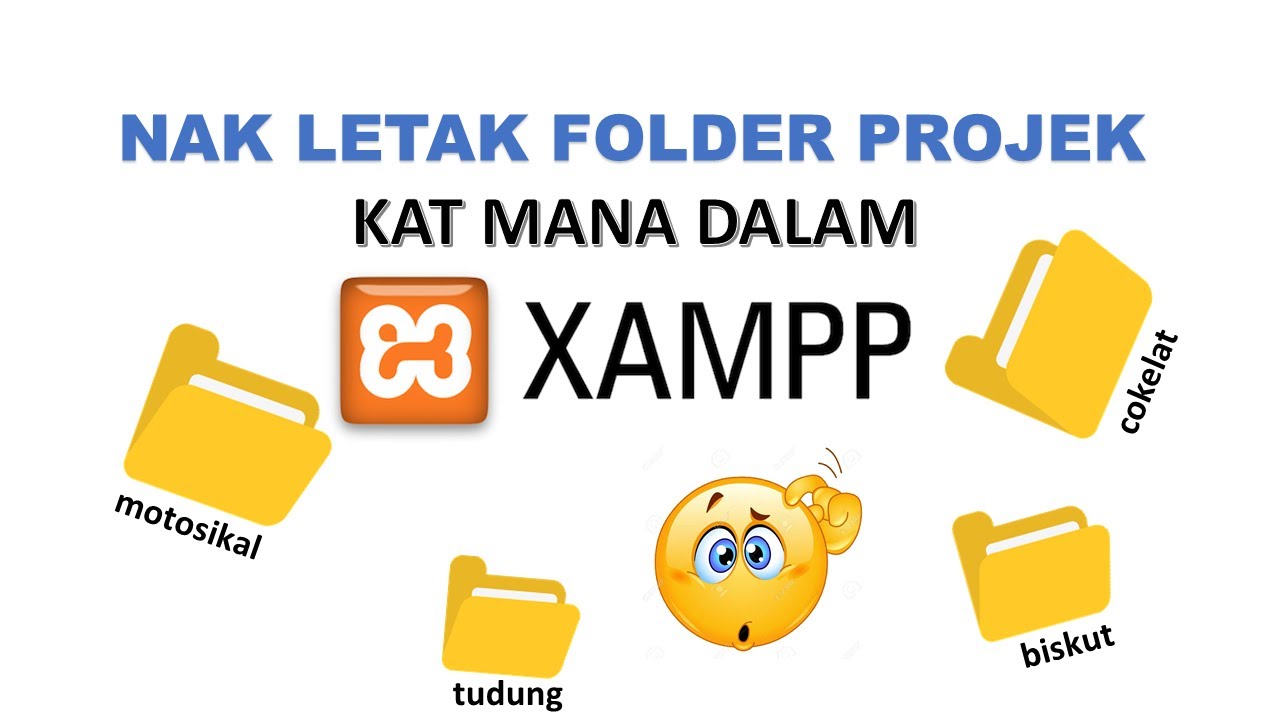 MENCIPTA FOLDER PROJEK DALAM XAMPP YouTube