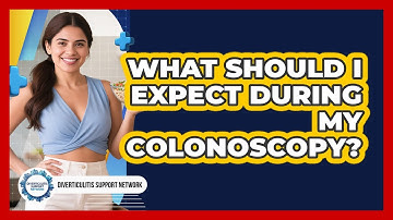 What Should I Expect During My Colonoscopy?