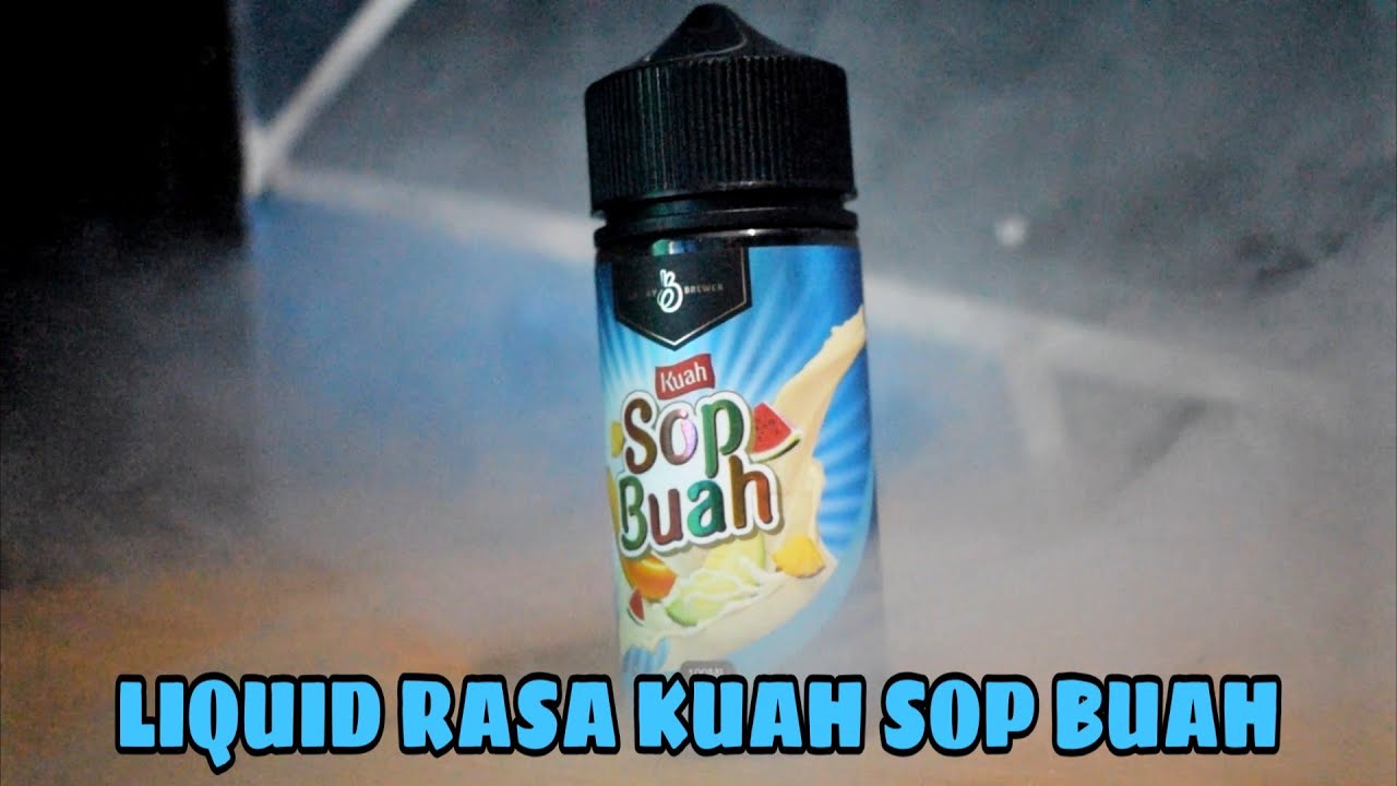 Liquid Sop Buah?Enak? | Emkay Brewer - YouTube