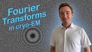 Fourier transforms in cryo-EM | Convolution, Gaussian filters, Fourier Shell Correlation, FFT