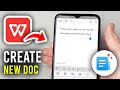 How To Create New Word Document In WPS Office On Android & iPhone - Step By Step
