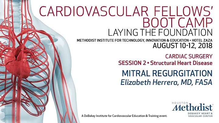 Mitral Regurgitation (Elizabeth Herrera, MD, FASA)
