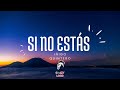 Iñigo Quintero - Si No Estás (EDIT)