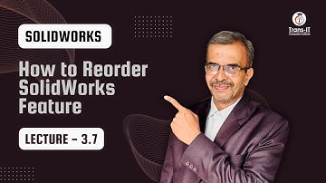 Lecture 3.7: How to Rollback & Reorder SolidWorks Features | SolidWorks Tutorials