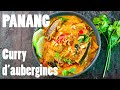 Recette de curry daubergines asiatique panang  pankaj sharma