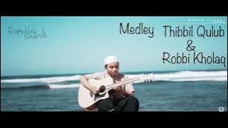 Thibbil Qulub & Robbi Kholaq Medley - Santri Njoso Lirik