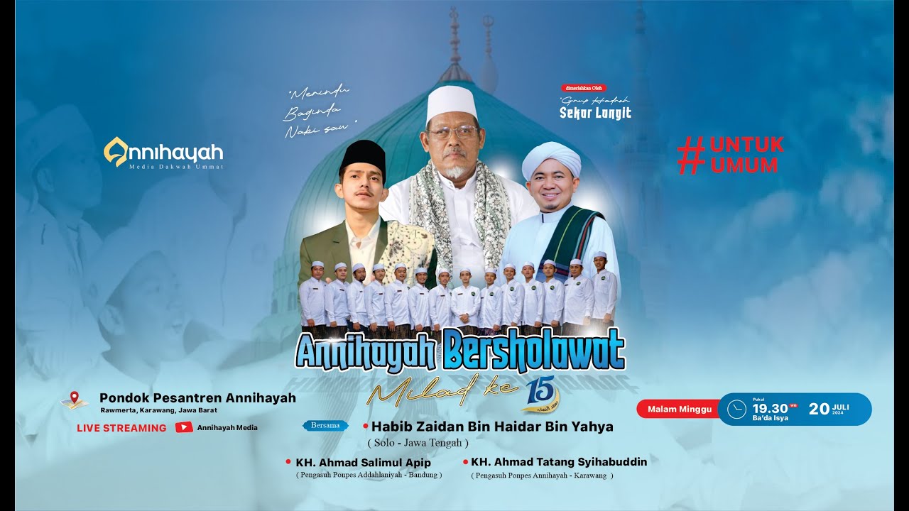 🔴HABIB ZAIDAN BIN HAIDAR BIN YAHYA DI PONDOK PESANTREN ANNIHAYAH RAWAMERTA DALAM RAGKA MILAD KE-15
