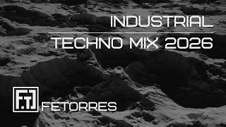 INDUSTRIAL TECHNO MIX 2026 🔊 Massano, Adam Beyer, Alignment | FETORRES