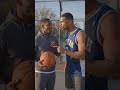 he challenge me on the basketball court.