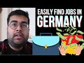 How to EASILY find JOBS in Germany 🇩🇪 during These Times?