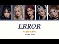 ILLUSION - "ERROR" (Color code lyrics) [AI GROUP]