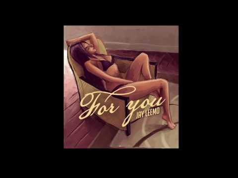 Jay Leemo – For You (prod. by Jay Leemo)