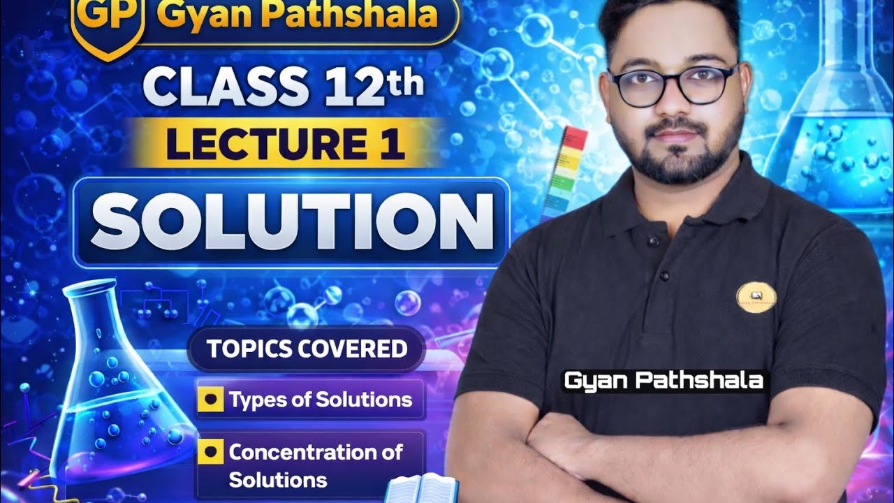 📚 Class 12 Chemistry – Chapter 1: Solution | Lecture 1 - YouTube
