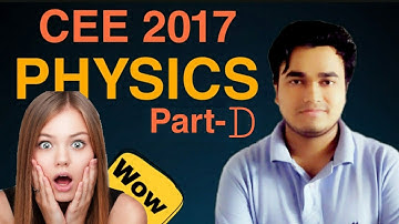 CEE 2017 PHYSICS | Part-D | Full video solution | Partha EduTube | Assam CEE
