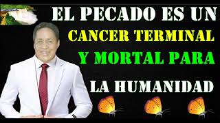 EL PECADO, COMO UN CANCER TERMINAL Y MORTAL