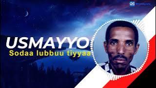 Usmayyoo Muusa Sodaa lubbuu tiyyaa | usmayyoo mussaa oromo music | usmayyoo mussaa | usmayyoo muusaa