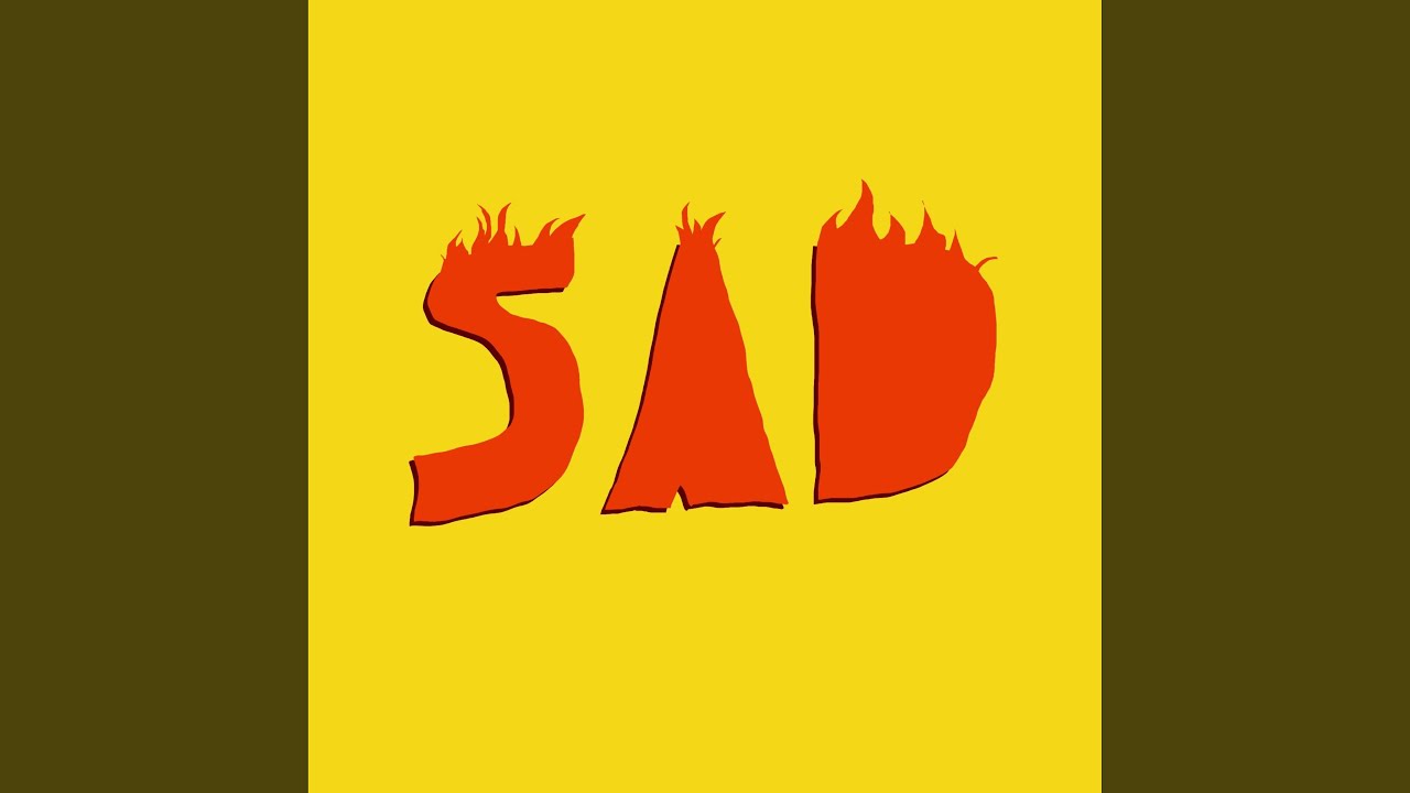 Watch SAD on YouTube Watch SAD on YouTube