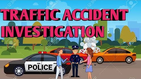 TRAFFIC ACCIDENT INVESTIGATION part 1