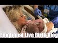 EMOTIONAL LIVE BIRTH // WELCOME TO THE WORLD ELLA MAY // BEAUTY AND THE BEASTONS BIRTH VLOG 2018